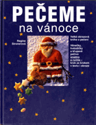 Pečeme na vánoce - velká obrazová kniha o pečení