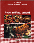 Ryby, drůbež, zvěřina