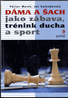 Dáma a šach jako zábava, trénink ducha a sport