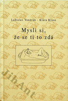 Mysli si, že se ti to zdá