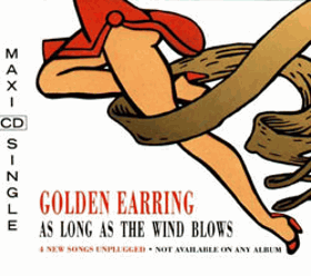 CD - Maxi Single - Golden Earring – As Long As The Wind Blows