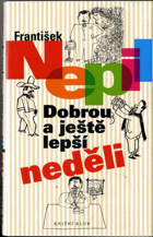 Dobrou a ještě lepší neděli