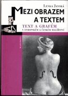 Mezi obrazem a textem - text a grafém v evropském a českém malířství 1910-1930