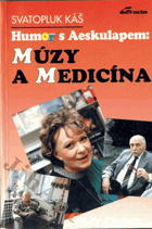 Humor s Aeskulapem - múzy a medicína