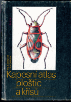 Kapesní atlas ploštic a křísů - Pomocná kniha pro zákl. a stř. všeobec. vzdělávací, ...