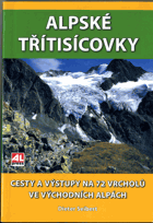 Lehké třítisícovky ve východních Alpách - po cestách i pěšinách na 72 vrcholů