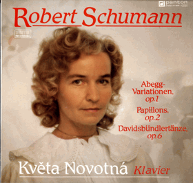 LP - Robert Schumann - Květa Novotná – Abegg-Variationen, Op.1 - Papillons, Op.2 - ...