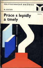 Práce s lepidly a tmely