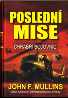 Chrabří bojovníci 3. - Poslední mise