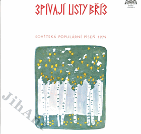 LP - Václav Hybš Orchestra – Zpívají listy bříz (Sovětská populární píseň 1979)