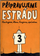 Připravujeme estrádu - Sborník. 3. sv., Materiál pro estrády