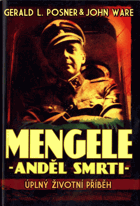 Mengele - anděl smrti - úplný životní příběh