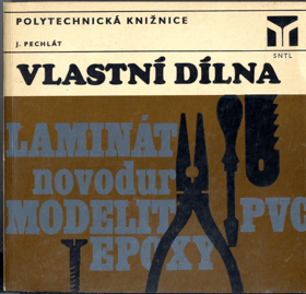 Vlastní dílna - Základy rukodělných prací