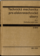 Technická mechanika pro elektrotechnické obory I. díl