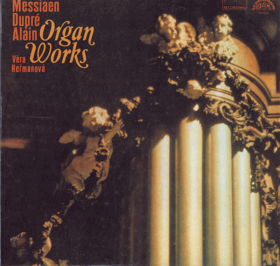 LP - Messiaen, Dupré, Alain, Věra Heřmanová – Organ Works