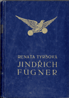 Jindřich Fügner - paměti a vzpomínky na mého otce. Díl první - PODPIS AUTORA