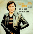 SP - Karel Gott - Jen se hádej...