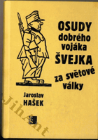 Osudy dobrého vojáka Švejka za světové války