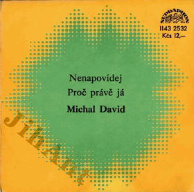 Singl - Michal David - Nenapovídej - Proč právě já