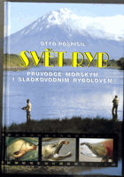 Svět ryb - Průvodce mořským i sladkovodním rybolovem