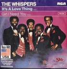 SP - The Whispers – It's A Love Thing - Girl I Need You