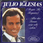 SP - Julio Iglesias – (Begin The Beguine) ...Aber Der Traum War Sehr Schön