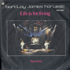 SP -  Barclay James Harvest – Life Is For Living