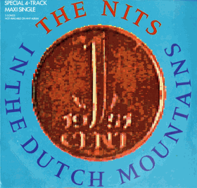 LP - The Nits – In The Dutch Mountains - Maxi Single