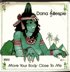 SP - Dana Gillespie – Move Your Body Close To Me