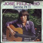 SP - José Feliciano – Samba Pá Ti