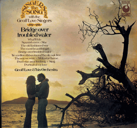 LP -  Geoff Love & His Orchestra With The Geoff Love Singers ‎– Bridge Over Troubled Water