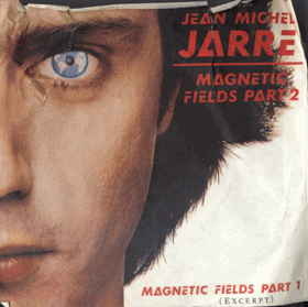 SP - Jean Michel Jarre – Magnetic Fields Part 2 - Magnetic Fields Part 1 (Excerpt)