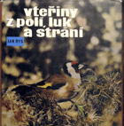 Vteřiny z polí, luk a strání