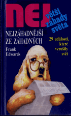Největší záhady světa - Nejzáhadnější ze záhadných