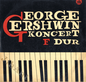 LP - George Gershwin – Koncert F Dur