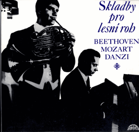 LP - Beethoven, Mozart, Danzi – Skladby pro lesní roh