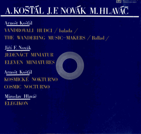 LP - Arnošt Košťál, Jiří F. Novák, Miroslav Hlaváč – A. Košťál J. F. Novák M. ...