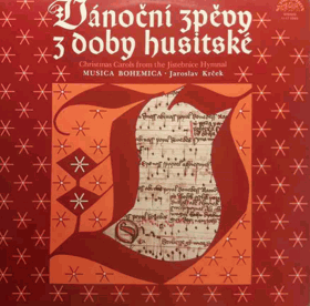 LP - Musica Bohemica • Jaroslav Krček – Vánoční zpěvy z doby husitské (Christmas Carols ...