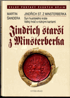 Jindřich starší z Minsterberka Syn husitského krále - Velký hráč s nízkými kartami