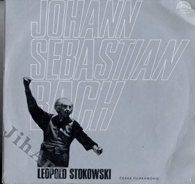 LP Johann Sebastian Bach - Leopold Stokowski a Česká filharmonie