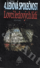 4. LEDOVÁ SPOLEČNOST - Lovci ledových lidí