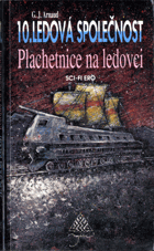 Ledová společnost. 10, Plachetnice na ledovci