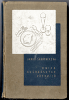 Kniha rozpočtů a kuchařských předpisů - Všem hospodyním k bezpečné přípravě dobrých, ...