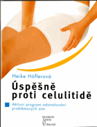 Úspěšně proti celulitidě - aktivní program odstraňování problémových zón