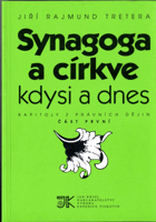 Synagoga a církve kdysi a dnes - kapitoly z právních dějin. Část první
