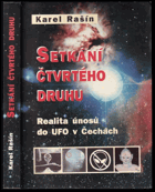 Setkání čtvrtého druhu - realita únosů do UFO v Čechách