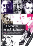 ...a možná, že ještě žijem