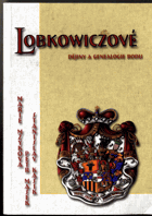 Lobkowiczové - dějiny a genealogie rodu