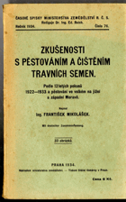 Zkušenosti s pěstováním a čištěním travních semen - Podle 12letých pokusů 1922-1933 a ...