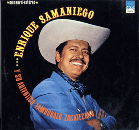 LP - Enrique Samaniego Y Su Autentico Tamborazo Zacatecano – Enrique Samaniego Y Su Autentico ...